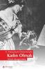 II. Meşrutiyet Döneminde Kadın Olmak II. Meşrutiyet Döneminde Kadın Olmak