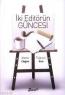 İki Editörün Güncesi İki Editörün Güncesi