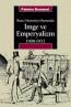 İmge ve Emperyalizm 1908-1911 İkinci Meşrutiyet Basınında İmge ve Emperyalizm 1908-1911 İkinci Meşrutiyet Basınında