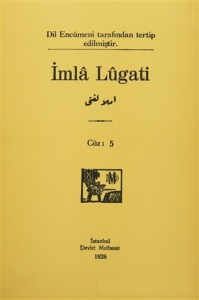 İmla Lugati Cüz: 5 (1928 yılı baskısının tıpkıbasımıdır)