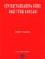 Çin Kaynaklarına Göre Eski Türk Boyları Çin Kaynaklarına Göre Eski Türk Boyları