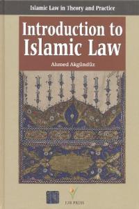 Introduction to Islamic Law Islamic Law in Theory and Practice