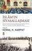İslam'ın Siyasallaşması İslam'ın Siyasallaşması