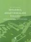 İstanbul Araştırmaları Yıllığı - Annual of
Istanbul Studies / No: 7 - 2019