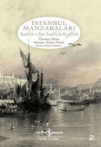 İstanbul Manzaraları Rumeli'de ve Batı Anadolu'da Gezintilerle