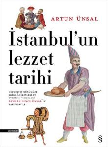 İstanbul'un Lezzet Tarihi İstanbul'un Lezzet Tarihi