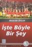 İşte Böyle Bir Şey