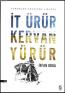 İt Ürür Kervan Yürür
