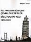 İtalyancadan Türkçeye Çevrilen Eserler
Bibliyografyası 1839-2011