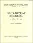 İzmir iktisat Kongresi 17 Şubat - 4 Mart 1923 İzmir iktisat Kongresi 17 Şubat - 4 Mart 1923