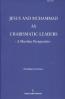 Jesus and Muhammad as Charismatic Leaders: A Muslim Perspective Jesus and Muhammad as Charismatic Leaders: A Muslim Perspective