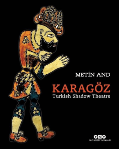 Karagöz - Turkish Shadow Theatre Karagöz - Turkish Shadow Theatre