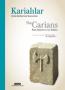 Karialılar – Denizcilerden Kent Kuruculara /
The Carians – From Seafarers to City Builders