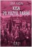 Kısa 20. Yüzyıl Tarihi Kısa 20. Yüzyıl Tarihi