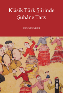 Klasik Türk Şiirinde Şuhane Tarz Klasik Türk Şiirinde Şuhane Tarz