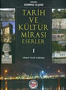 Kocaeli Körfez İlçesi Tarih ve Kültür Mirası Eserler (3 Cilt Takım) Kocaeli Körfez İlçesi Tarih ve Kültür Mirası Eserler (3 Cilt Takım)