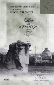 Türkiye'nin Sıhhi-i İctimai Coğrafyası Konya Vilayeti