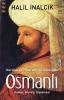 Kuruluş ve İmparatorluk Sürecinde Osmanlı
Devlet, Kanun, Diplomasi