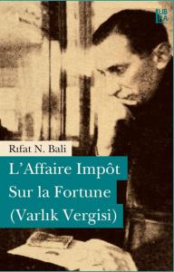 L'Affaire Impot Sur la Fortune (Varlık Vergisi)