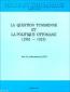 La Question Tunisienne Et La Politique Ottomane 1881-1913