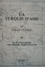 La Turquie d'Asie II La Turquie d'Asie II