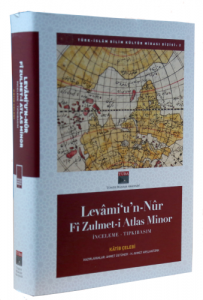 Levami'u'n-Nur fi Zulmet-i Atlas Minor - İnceleme - Tıpkıbasım Levami'u'n-Nur fi Zulmet-i Atlas Minor - İnceleme - Tıpkıbasım