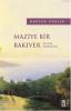 Maziye Bir Bakıver