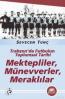 Mektepliler, Münevverler, Meraklılar