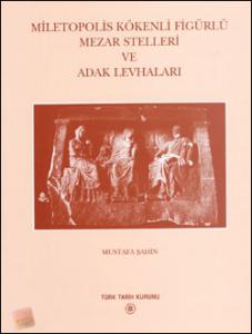 Miletopolis Kökenli Figürlü Mezar Stelleri ve Adak Levhaları