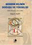 Modern Bilimin Doğuşu ve Yükselişi Modern Bilimin Doğuşu ve Yükselişi