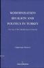 Modernisation Religion and Politics in Turkey: The Case of İskenderpaşa Community Modernisation Religion and Politics in Turkey: The Case of İskenderpaşa Community
