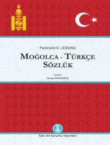 Moğolca-Türkçe Sözlük Moğolca-Türkçe Sözlük