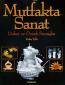 Mutfakta Sanat Dekor ve Örnek Sunuşlar