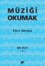 Müziği Okumak Ek Cilt 1