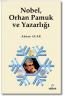 Nobel,  Orhan Pamuk  ve Yazarlığı Nobel,  Orhan Pamuk  ve Yazarlığı