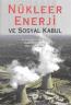 Nükleer Enerji ve Sosyal Kabul