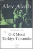 O.K Musti Türkiye Tamamdır