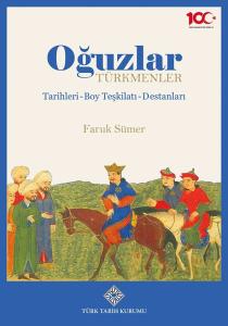 Oğuzlar Türkmenler Tarihleri Boy Teşkilatı Destanları Oğuzlar Türkmenler Tarihleri Boy Teşkilatı Destanları