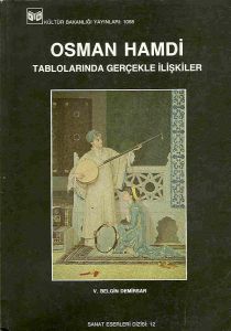 Osman Hamdi Tablolarında Gerçekle İlişkiler