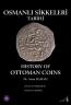 Osmanlı Sikkeleri Tarihi - Cilt 4 - History of Ottoman Coins - Vol: 4