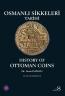 Osmanlı Sikkeleri Tarihi - Cilt 8 - History of Ottoman Coins - Vol: 8