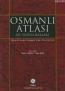 Osmanlı Atlası XX. Yüzyıl Başları