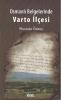 Osmanlı Belgelerinde Varto İlçesi Osmanlı Belgelerinde Varto İlçesi