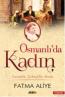 Osmanlı'da Kadın Osmanlı'da Kadın