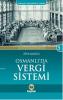 Osmanlı'da Vergi Sistemi - Osmanlı Medeniyeti Tarihi 5