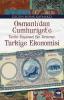 Osmanlı'dan Cumhuriyet'e Tarihi-Düşünsel Bir
'Deneme': Türkiye Ekonomisi