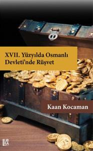 XVII. Yüzyılda Osmanlı Devleti'nde Rüşvet