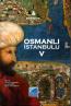 Osmanlı İstanbulu V Osmanlı İstanbulu V