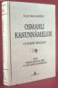 Osmanlı Kanunnameleri ve Hukuki Tahlilleri - 1