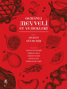 Osmanlı Meyveli Et Yemekleri Osmanlı Meyveli Et Yemekleri